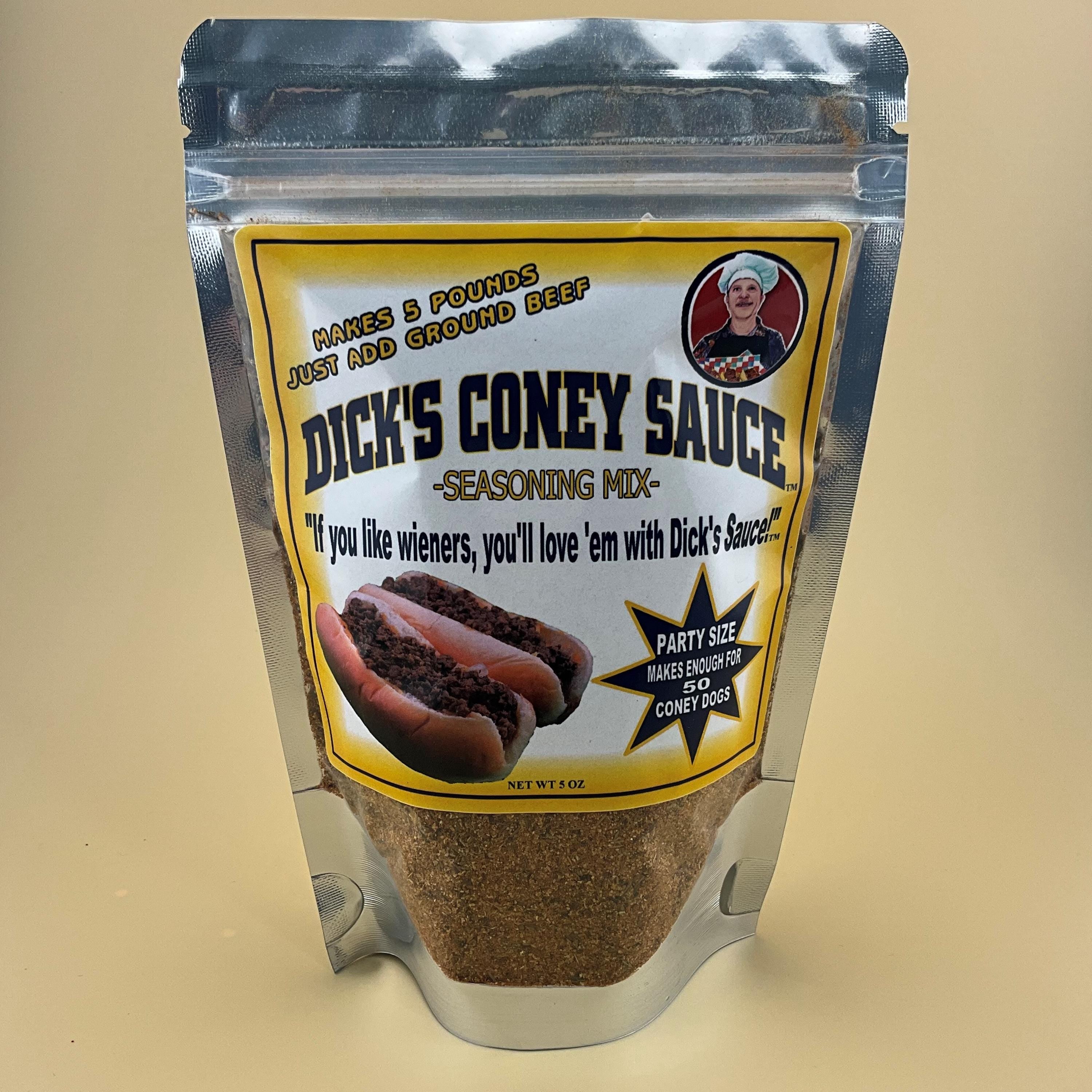 Dick's Coney Sauce Seasoning Mix ~ "If You Like Wieners, You’ll Love ‘Em with Dick’s Sauce!"